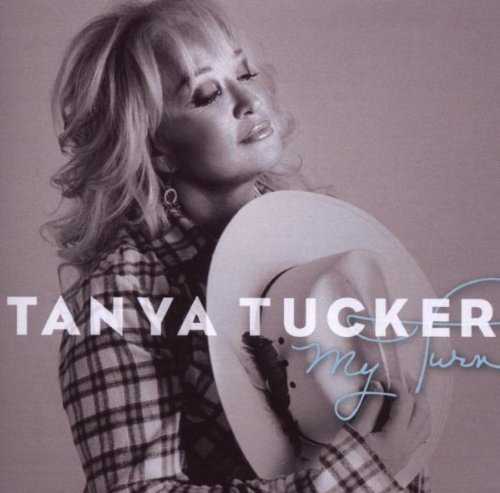Tanya Tucker/My Turn