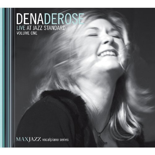 Dena Derose/Vol. 1-Live At Jazz Standard