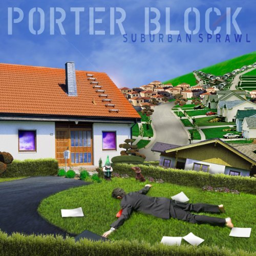 Porter Block/Suburban Sprawl