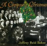 Jeffrey Reid Baker Composers Christmas Baker (pno) 