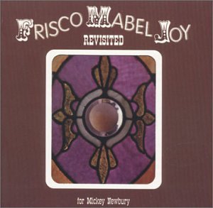 Frisco Mabel Joy Revisited/Frisco Mabel Joy Revisited@Alvin/Kristofferson/Frisell@.