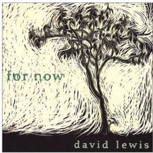 David Lewis For Now . 