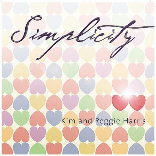 Kim & Reggie Harris Simplicity . 