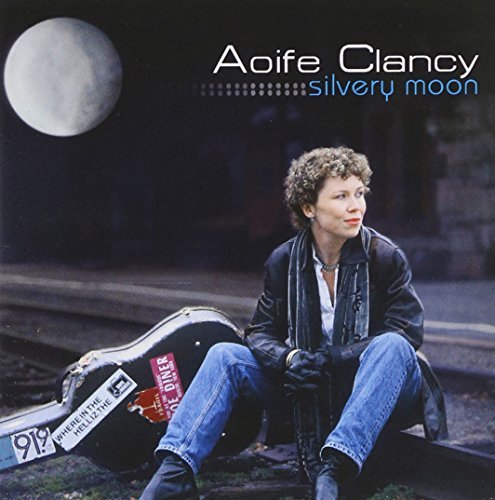 Aoife Clancy/Silvery Moon