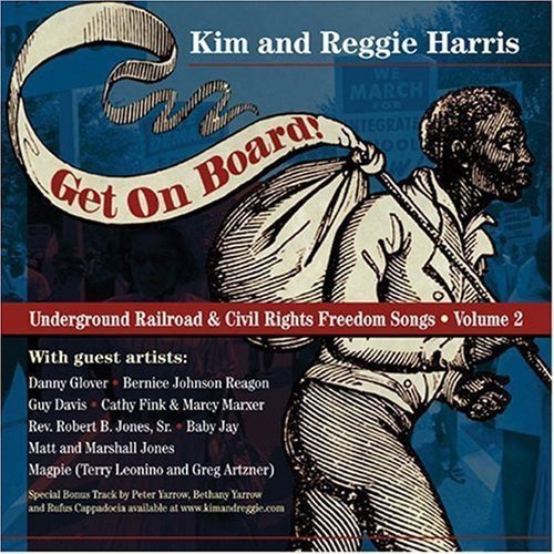 Kim & Reggie Harris/Get On Board-Songs Of The Unde@.
