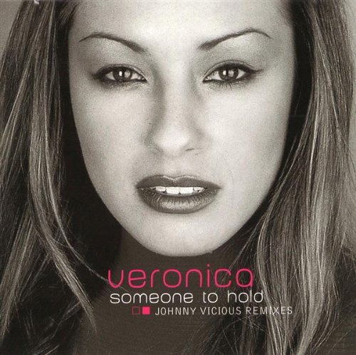 Veronica/Someone To Hold