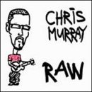 Chris Murray/Raw