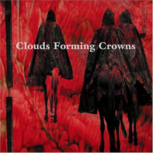 Clouds Forming Crowns/Clouds Forming Crowns