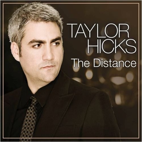 Taylor Hicks/Distance