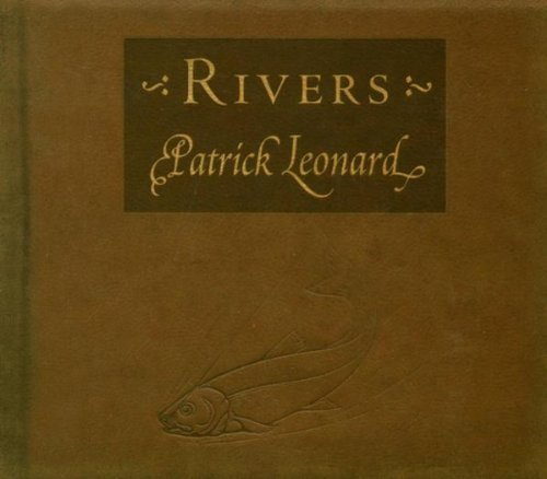 Patrick Leonard/Rivers