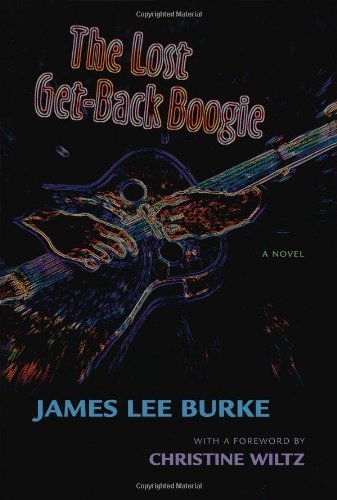 James Lee Burke The Lost Get Back Boogie 