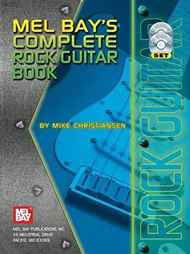 Mike Christiansen Mel Bay's Complete Rock Guitar Book [with CD (audi 