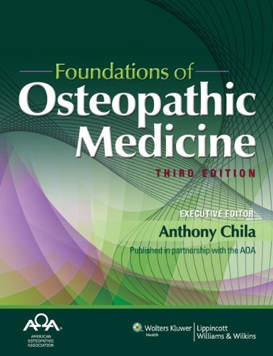 Anthony Chila Foundations Of Osteopathic Medicine 0003 Edition; 