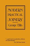 George Ellis Modern Practical Joinery 