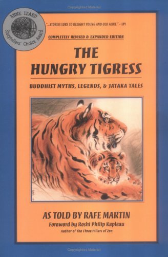 Rafe Martin Hungry Tigress The Buddhist Myths Legends And Jataka Tales 