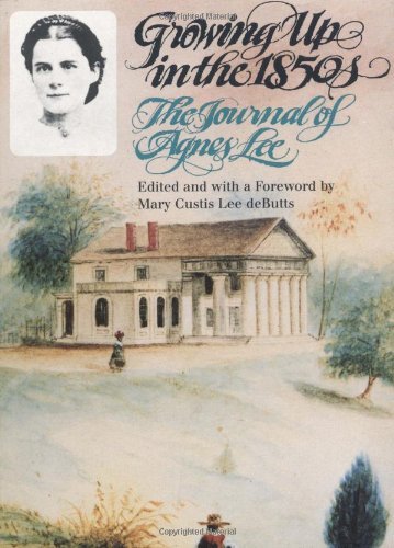 Mary Custis Lee Debutts/Growing Up in the 1850s