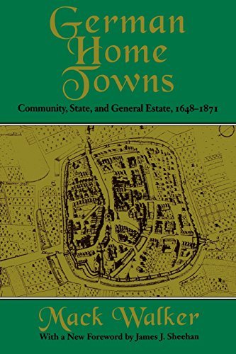 Mack Walker German Home Towns Community State And General Estate 1648 1871 