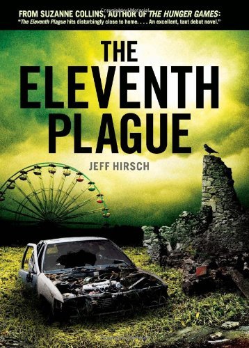 Jeff Hirsch/The Eleventh Plague