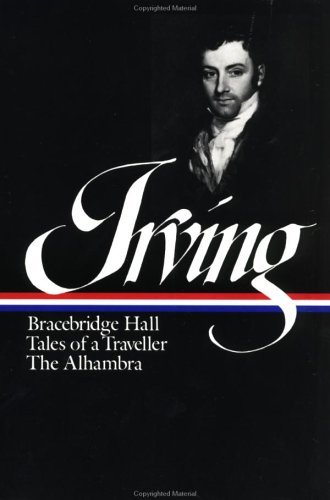 Washington Irving Irving Bracebridge Hall Tales Of A Traveller The Alham 