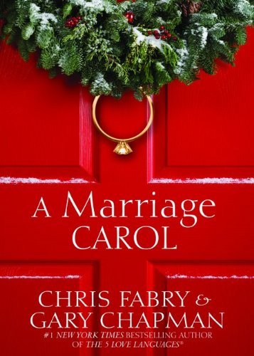 Chris Fabry/A Marriage Carol