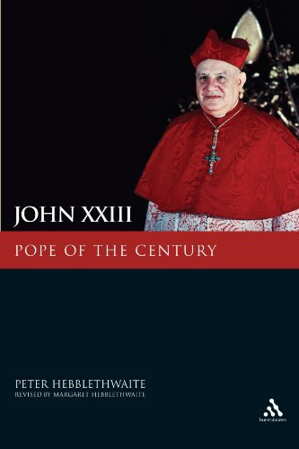Peter Hebblethwaite/John XXIII@ Pope of the Century@Revised