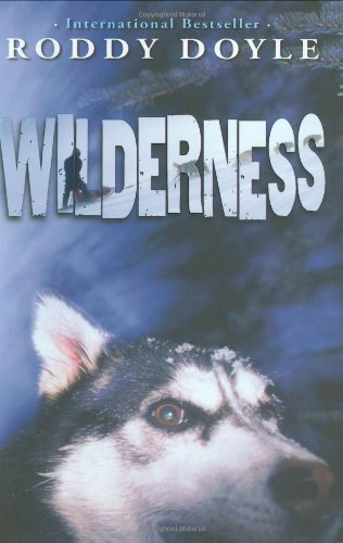 Roddy Doyle/Wilderness