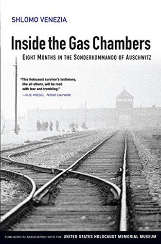 Shlomo Venezia Inside The Gas Chambers Eight Months In The Sonderkommando Of Auschwitz 