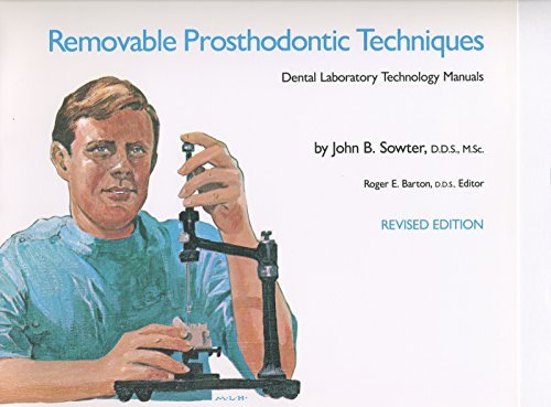 John B. Sowter Removable Prosthodontic Techniques Rev 