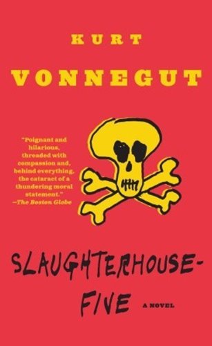 Kurt Vonnegut Slaughterhouse Five A Duty Dance With Death School & Librar 