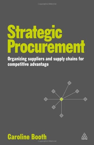 Caroline Booth Strategic Procurement Organizing Suppliers And Supply Chains For Compet 