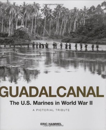 Eric M. Hammel Guadalcanal The U.S. Marines In World War Ii A Pictorial Tri 