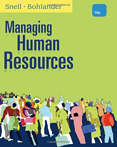 Scott A. Snell Managing Human Resources 0016 Edition;revised 