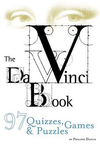 Philippe Dupuis The Da Vinci Book 97 Quizzes Games & Puzzles 