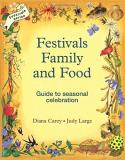 Diana Carey Festivals Family And Food A Guide To Multi Cultural Celebration 