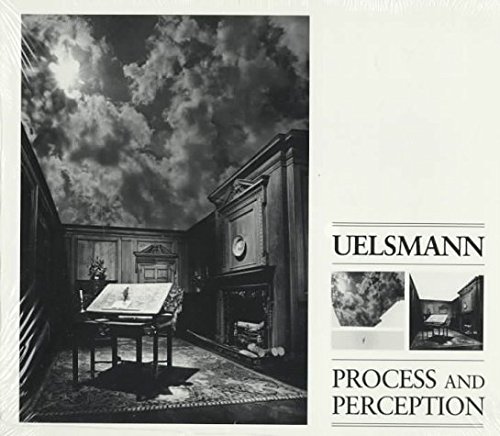 Jerry N. Uelsmann/Uelsmann: Process And Perception: Photographs And
