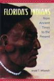 Jerald T. Milanich Florida's Indians From Ancient Times To The Presen 