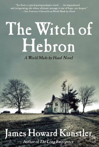 James Howard Kunstler/The Witch of Hebron