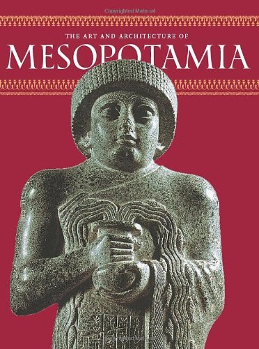 Giovanni Curatola The Art And Architecture Of Mesopotamia 