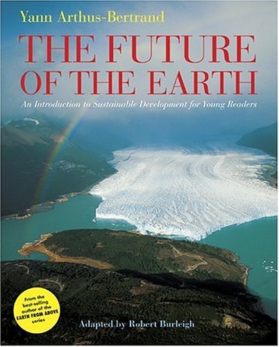 Philippe J. DuBois/The Future Of The Earth: An Introduction To Sustai