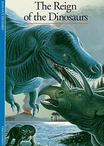 Jean-Guy Michard/Reign Of The Dinosaurs (Discoveries Series)