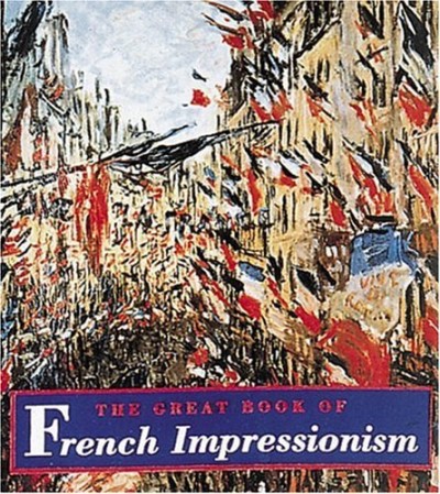 Diane Kelder/The Great Book of French Impressionism