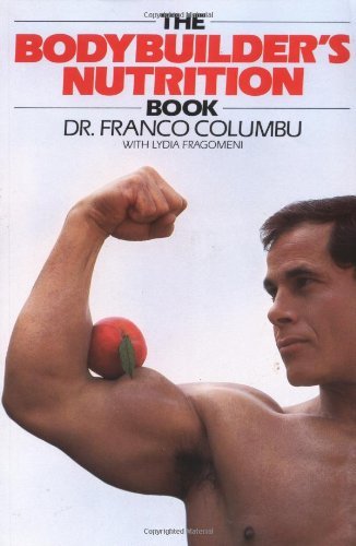 Franco Columbo/The Bodybuilder's Nutrition Book