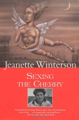 Jeanette Winterson/Sexing the Cherry