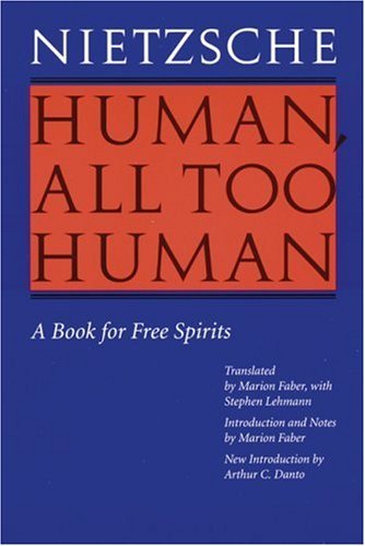 Friedrich Wilhelm Nietzsche/Human, All Too Human@ A Book for Free Spirits (Revised Edition)@Revised