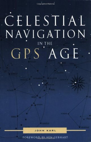 John Karl Celestial Navigation In The Gps Age 