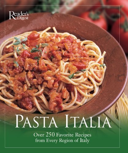 Cristina Blasi Pasta Italia Over 250 Favorite Recipes From Every Region Of It 