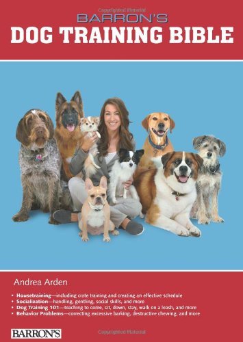 Andrea Arden/B.E.S. Dog Training Bible