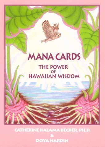 Catherine Kalama Becker Mana Cards The Power Of Hawaiian Wisdom 