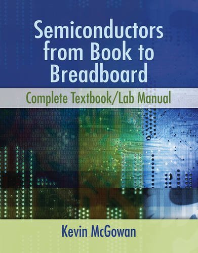 Kevin Mcgowan Semiconductors From Book To Breadboard Complete Textbook Lab Manual 