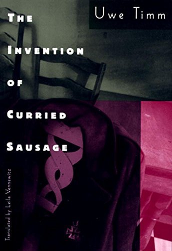 Uwe Timm/The Invention of Curried Sausage